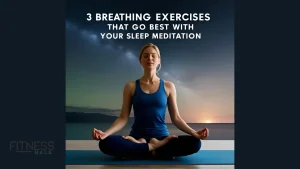 3 Breathing Exercises