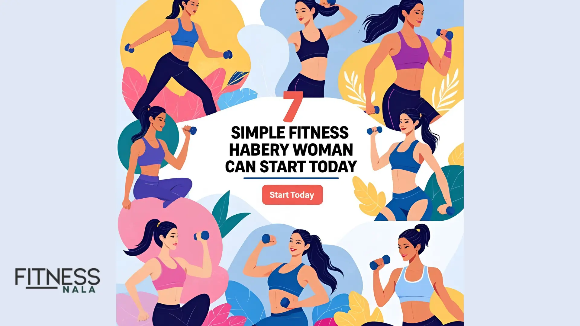7 Simple Fitness Habits Every Woman Can Start Today Fitness Nala